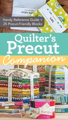 Quilter's Precut Companion from C & T Publishing