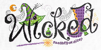 Wicked - Naughty Or Nice - Cross Stitch Chart