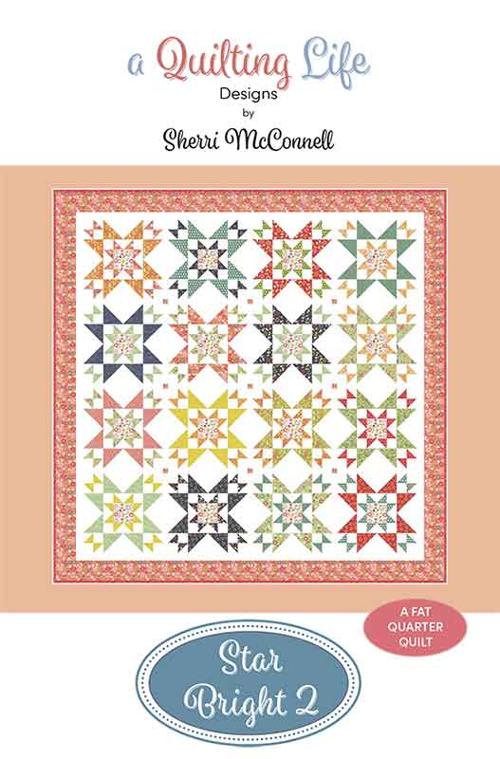 A Quilting Life STAR BRIGHT 2 Fat Quarter QuiltPattern