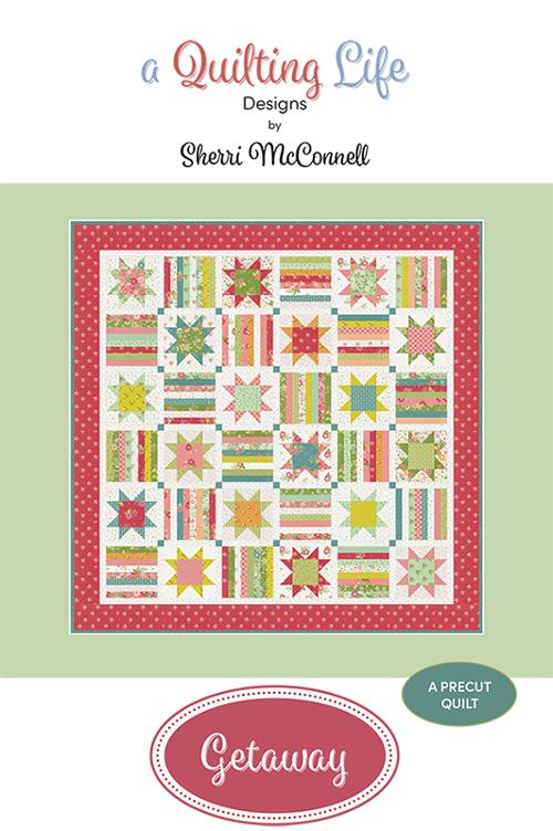 A Quilting Life GETAWAY Layer Cake Pattern