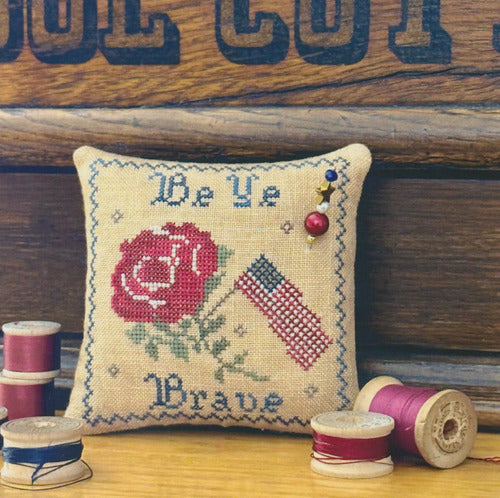 Be Ye Brave - Antique Needleworkers