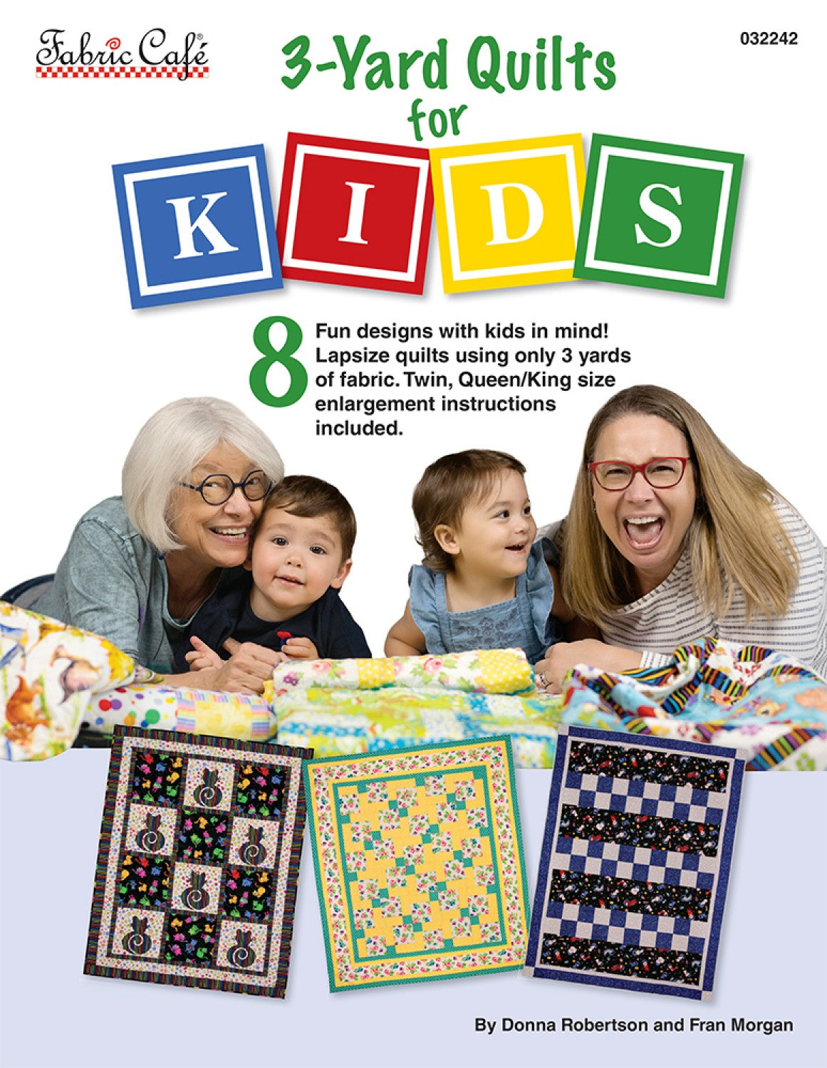 3-Yard Quilts for Kids by Donna Robertson & Fran Morgan