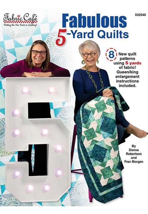 Fabric Cafe Fabulous 5 Yard Quilts Quilting Book FC-032540