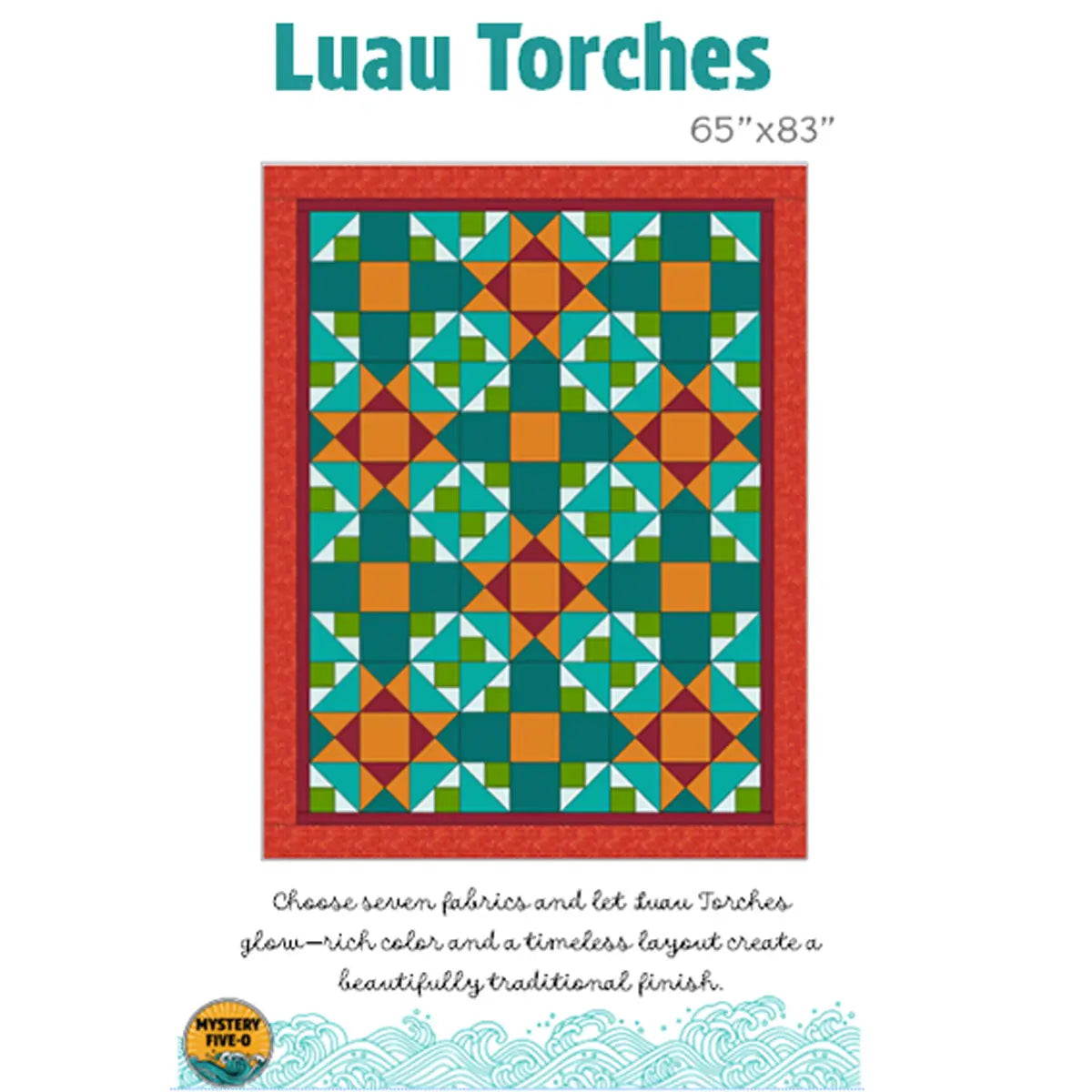 Luau Torches Mystery Five-0 Quilt Pattern