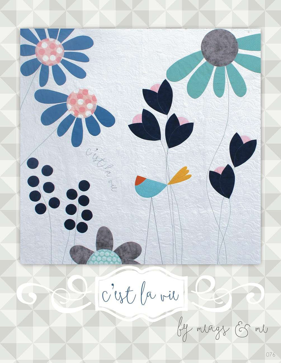 C'est La Vie Pattern by Meagan Taylor and Kristi Jones