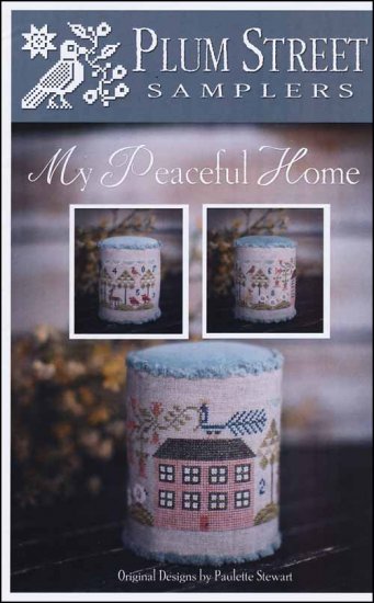 My Peaceful Home Cross Stitch Pattern by Plum Street Samplers