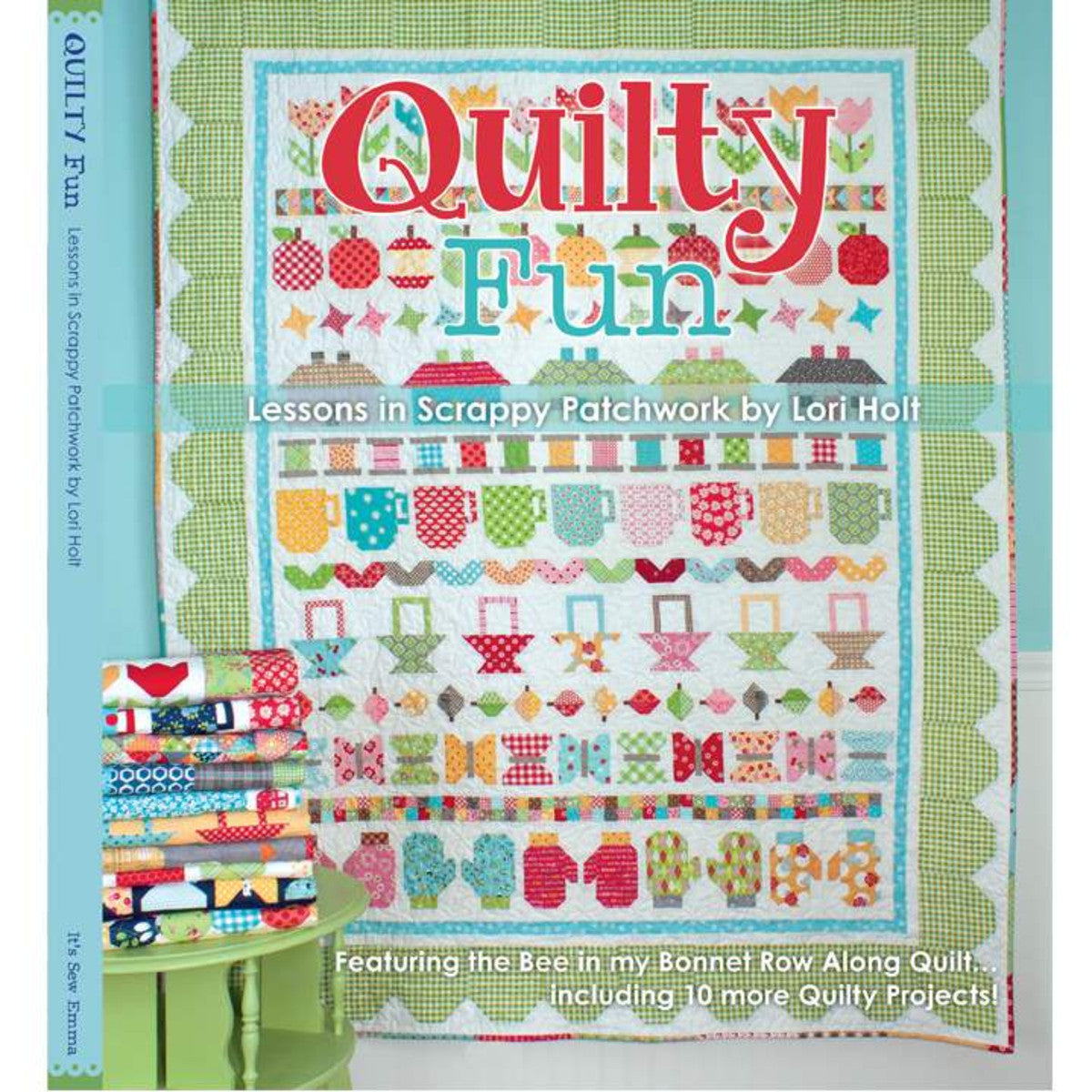 Quilty Fun by Lori Holt of Bee My Bonnet for It's Sew Emma