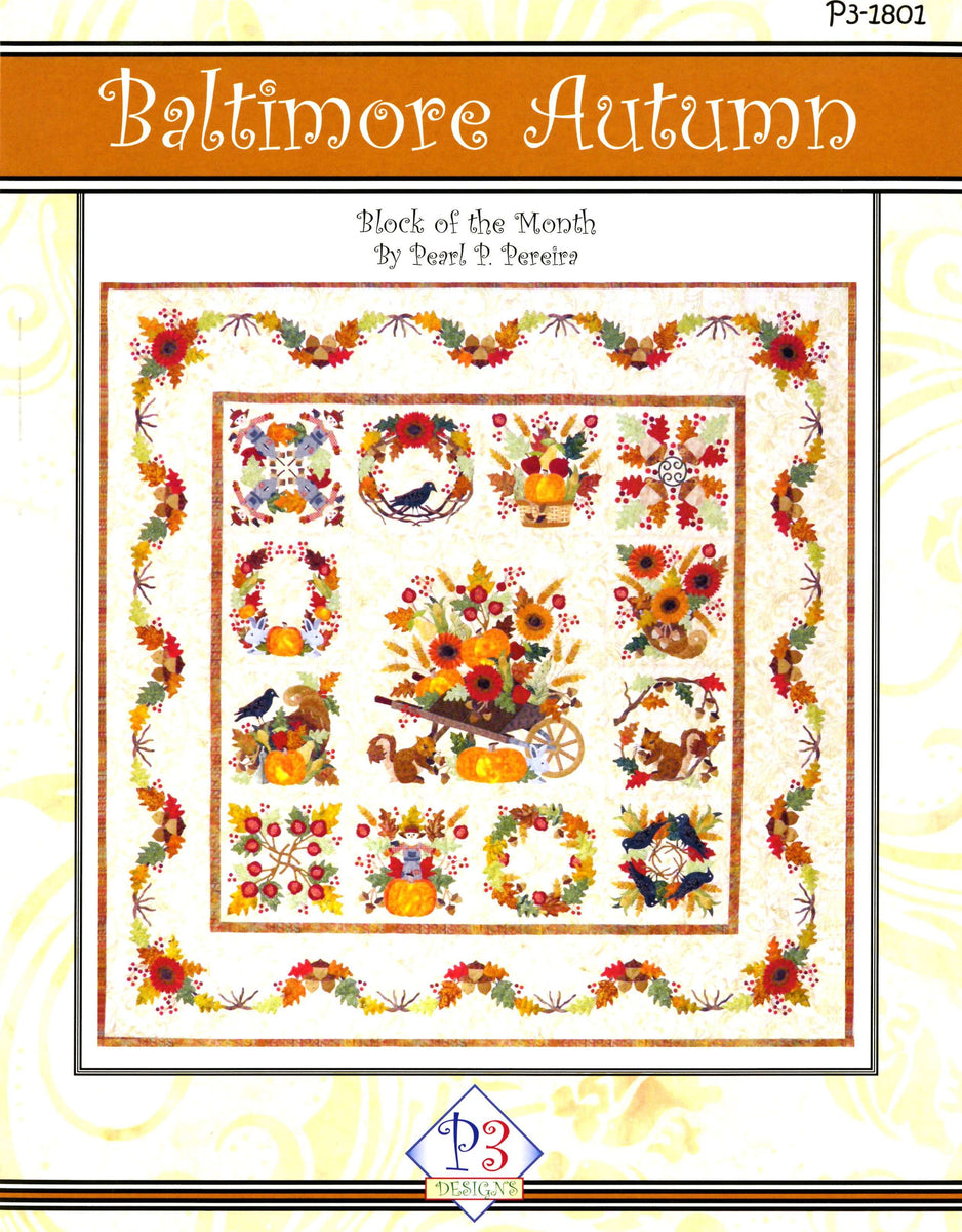 Baltimore Autumn Complete Pattern Set by Pearl Pereira - Pattern Only