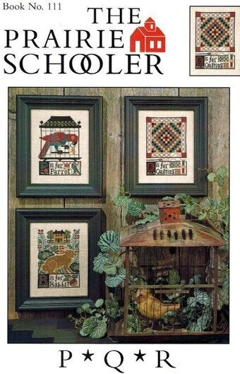 P*Q*R The Prairie Schooler Cross Stitch Pattern #111