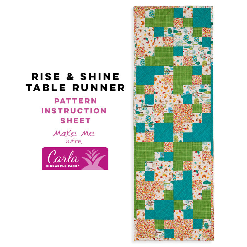 Rise and Shine Table Runner - Carla Pineapple Pack Pattern