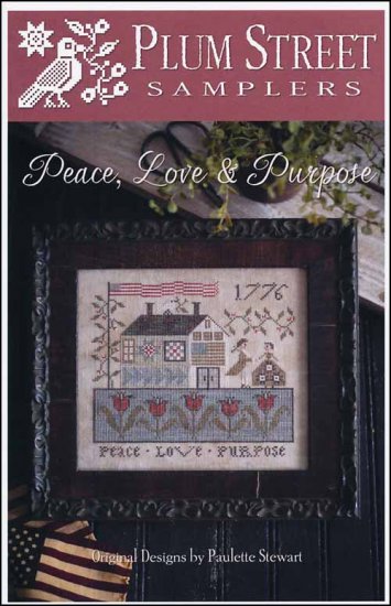 Peace Love And Purpose Cross Stitch Pattern by Plum Street Samplers