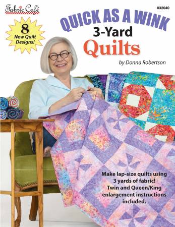 Quick As A Wink 3-Yard Quilts by Donna Robertson