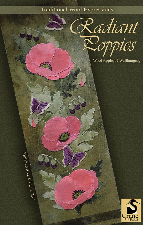 Radiant Poppies Wool Applique Pattern by Jan Mott of Crane Design - cdrp