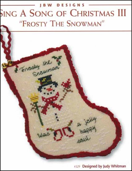 Sing A Song Of Christmas 3 'Frosty The Snowman' Cross Stitch Pattern by JBW Designs