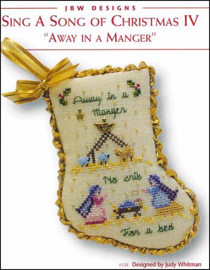 Sing A Song Of Christmas 4 'Away In A Manger' Cross Stitch Pattern by JBW Designs