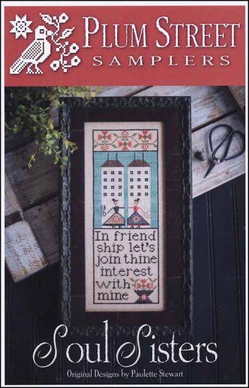 Soul Sisters Cross Stitch Pattern by Plum Street Samplers