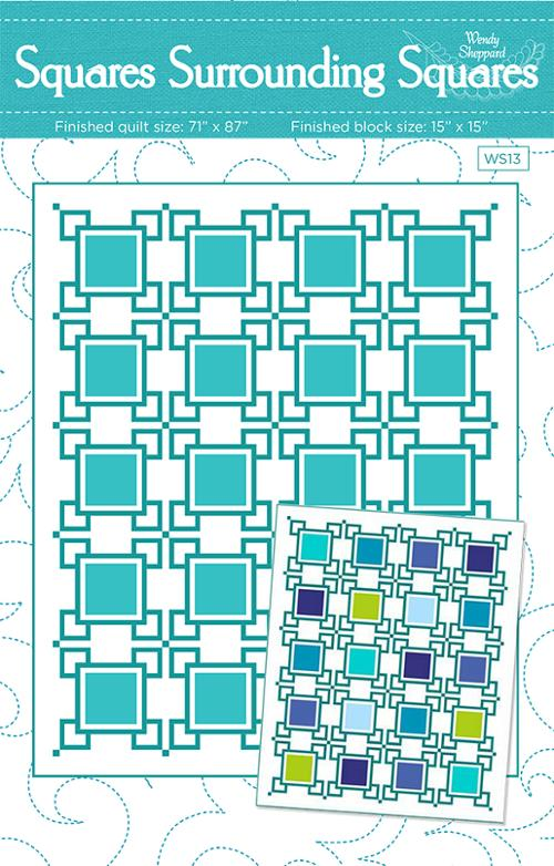 SQUARES SURROUND SQUARES Quilt Pattern by Wendy Sheppard