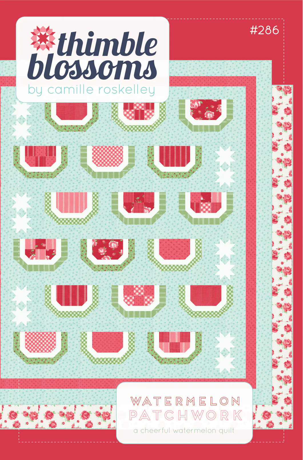 Watermelon Patchwork Quilt Pattern Thimble Blossoms