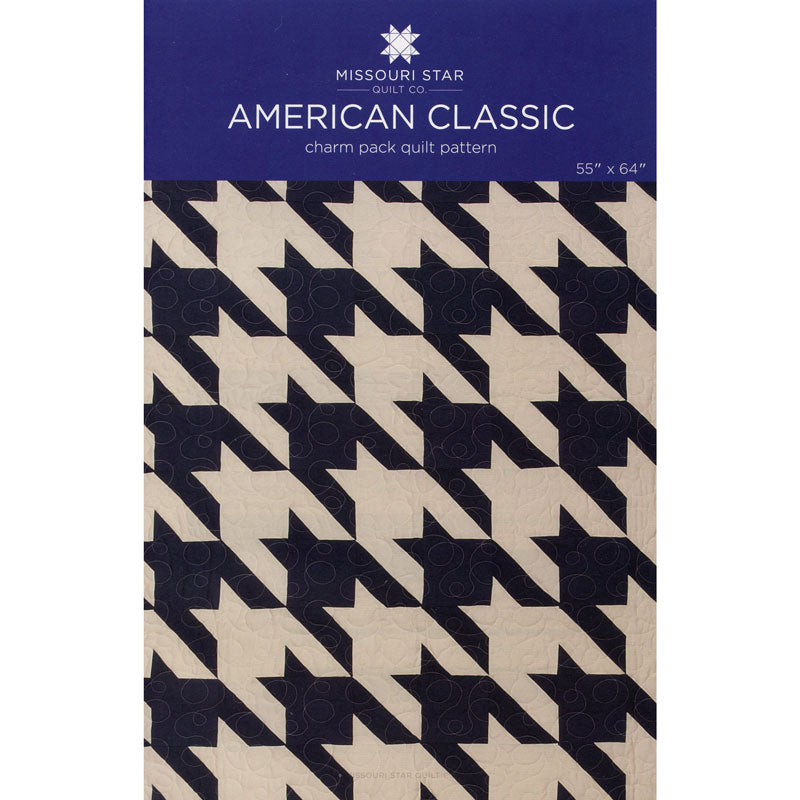 American Classic Quilt Pattern forMissouri Star Quilt Co.
