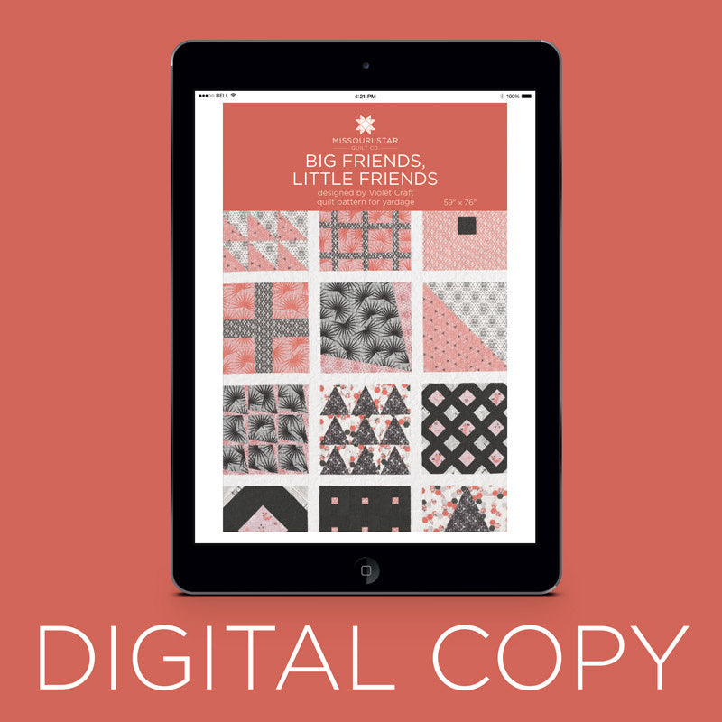 Digital Download - Big Friends, Little Friends Quilt Pattern by Missouri Star by Violet CraftforMissouri Star Quilt Co.