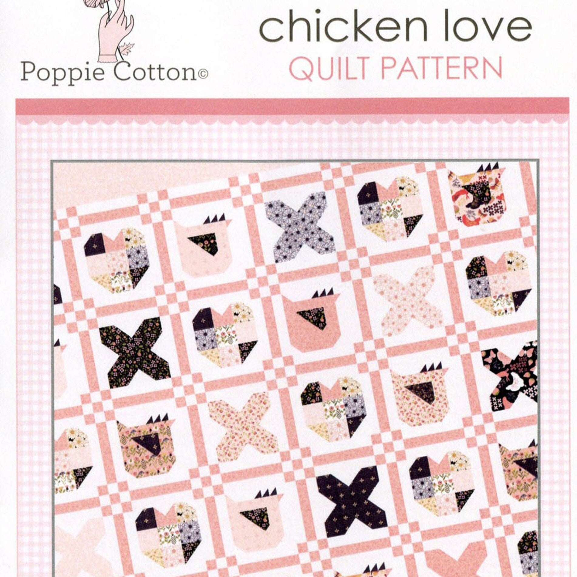 LAST CALL Chicken Love Quilt Pattern, Poppie Cotton PC1940