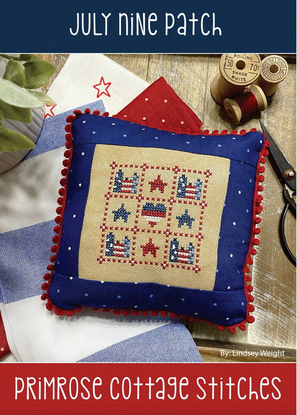 July Nine Patch (Lindsey's Nine Patch Series) by Lindsey Weight of Primrose Cottage Stitches - PAPER Pattern PCS-072