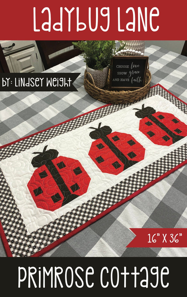 Ladybug Lane by Lindsey Weight of Primrose Cottage Quilts - Table Runner PAPER PatternPCQ-036