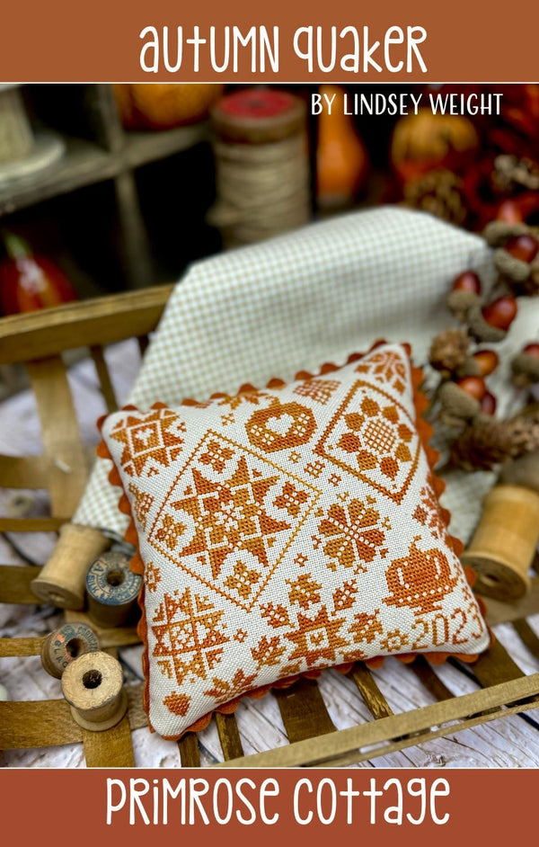 Autumn Quaker Cross Stitch by Lindsey Weight of Primrose Cottage - PAPER Pattern PCS-116