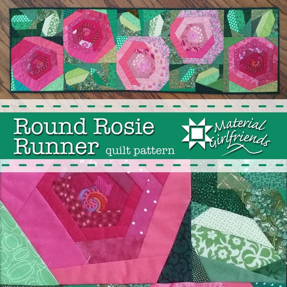 Round Rosie Runner Quilt Pattern, Material Girlfriends MG57
