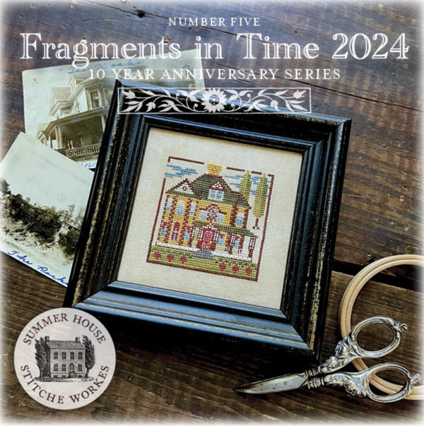 Fragments in Time 2024 #5 Cross Stitch By Summer House Stitche Workes - Paper Pattern