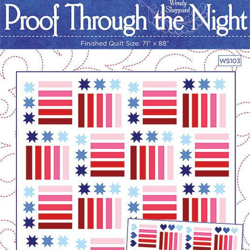 Proof Through the Night Quilt Pattern, Wendy Sheppard WS103