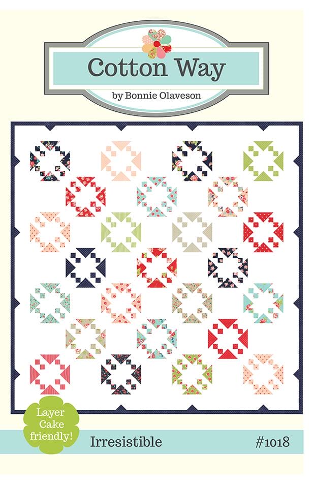 Irresistible quilt pattern by Cotton Way by Bonnie Olaveson - #1018