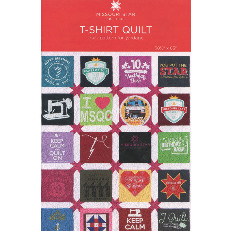T-Shirt Quilt Pattern by Missouri Star by Missouri Star Quilt Co.