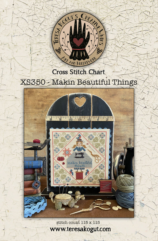 Makin Beautiful Things, by Teresa Kogut pattern